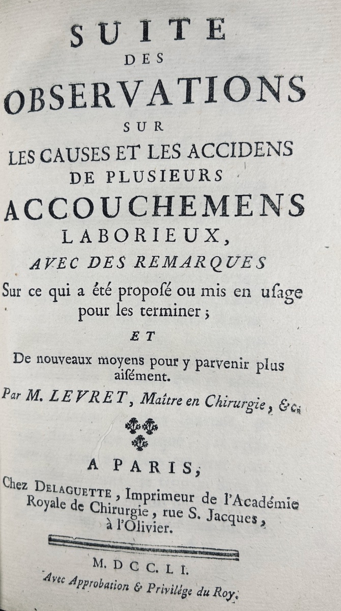 Levret - Observations On The Causes And Circumstances Of Several Difficult Childbirths. 1762.-photo-1