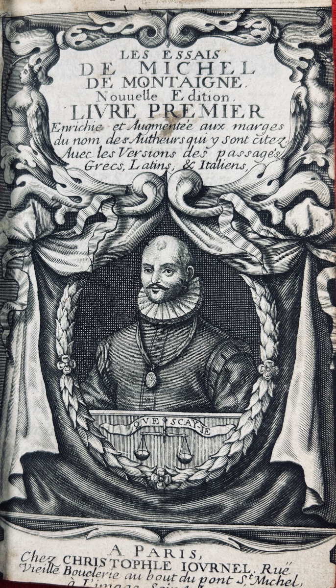 MONTAIGNE (Michel de) - Les essais de Michel, seigneur de Montaigne. Chez Journel, 1669. 3 vol.