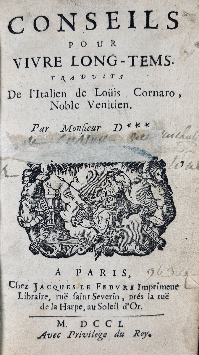 CORNARO (Loüis) - Conseils pour vivre long-temps. Chez Le Febvre, 1701, reliure de l'époque.