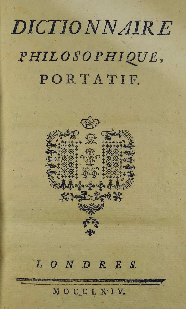 VOLTAIRE - Dictionnaire Philosophique Portatif, Et Traité Sur La Tolérance En édition Originale