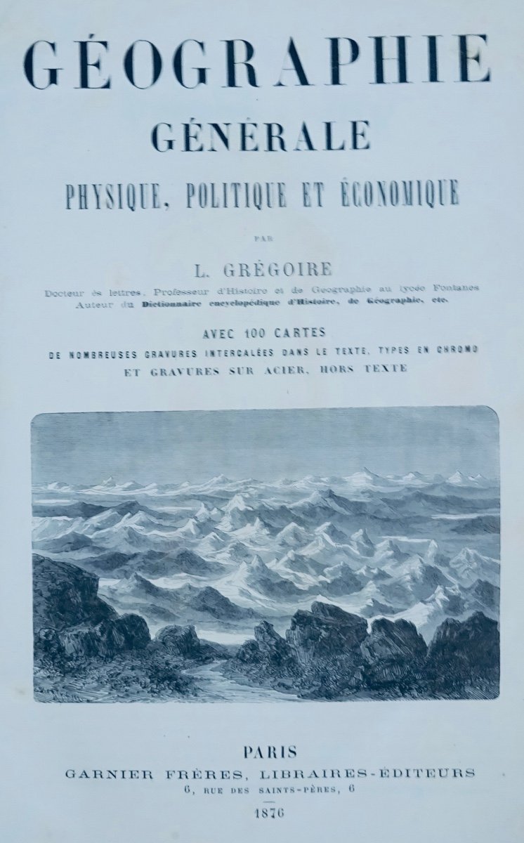 GrÉgoire - General Physical, Political And Economic Geography. 1876.