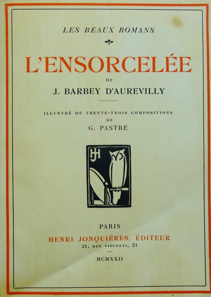 BARBEY D'AUREVILLY - L'Ensorcelée. Jonquières et Cie, 1922, illustré par PASTRÉ