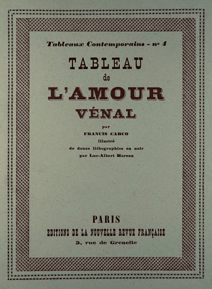 CARCO - Tableau de l'amour vénal. 1924, illustré par Luc-Albert MOREAU.