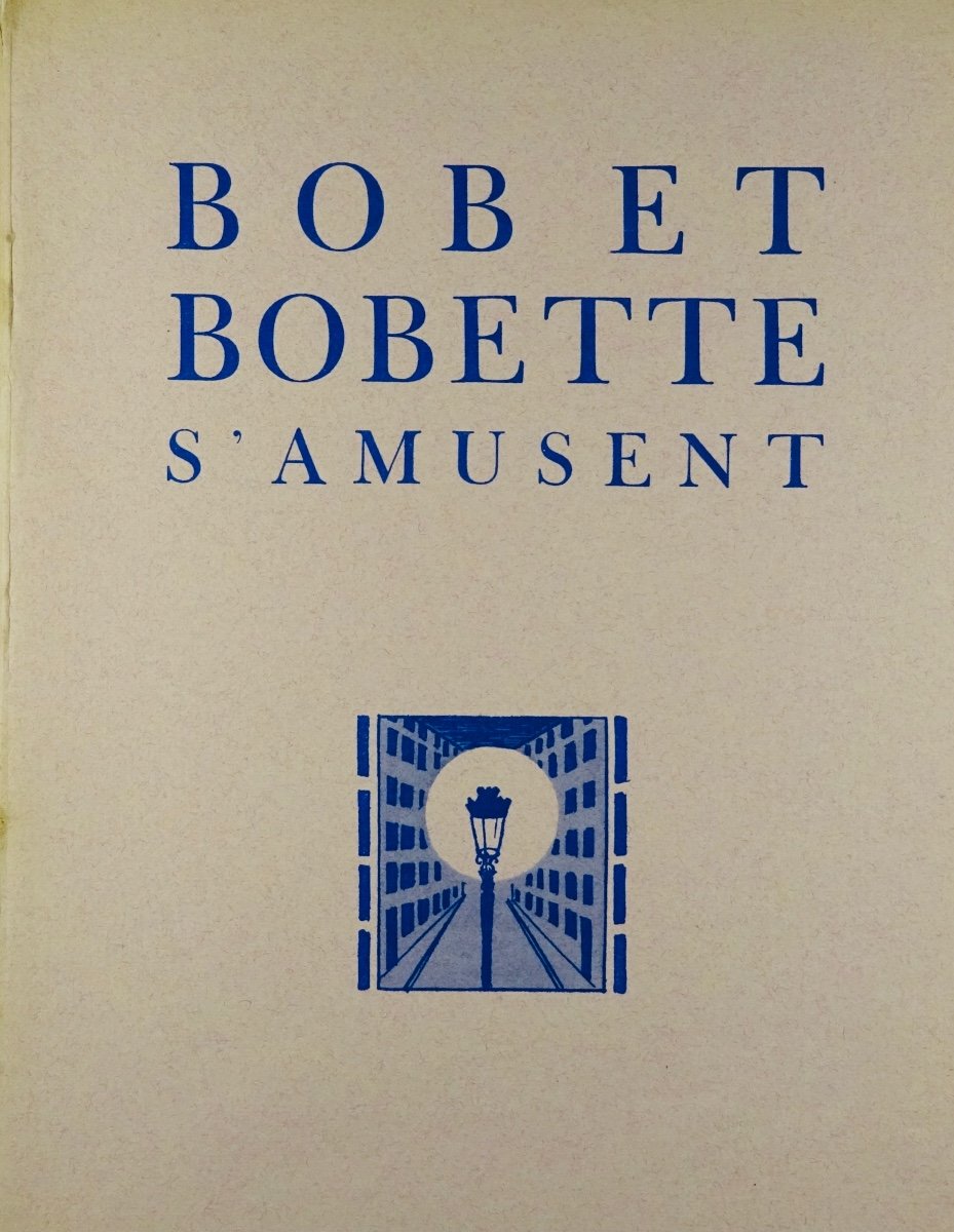 	CARCO - Bob et Bobette s'amusent. Émile Hazan, 1930. Illustré par DIGNIMONT.