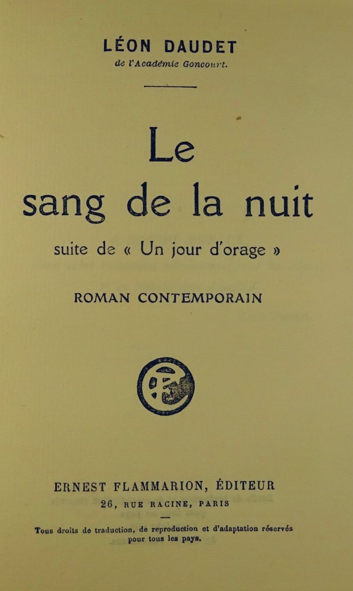 Daudet (leon) - The Blood Of The Night. Flammarion, 1926. Sent By The Author.-photo-1