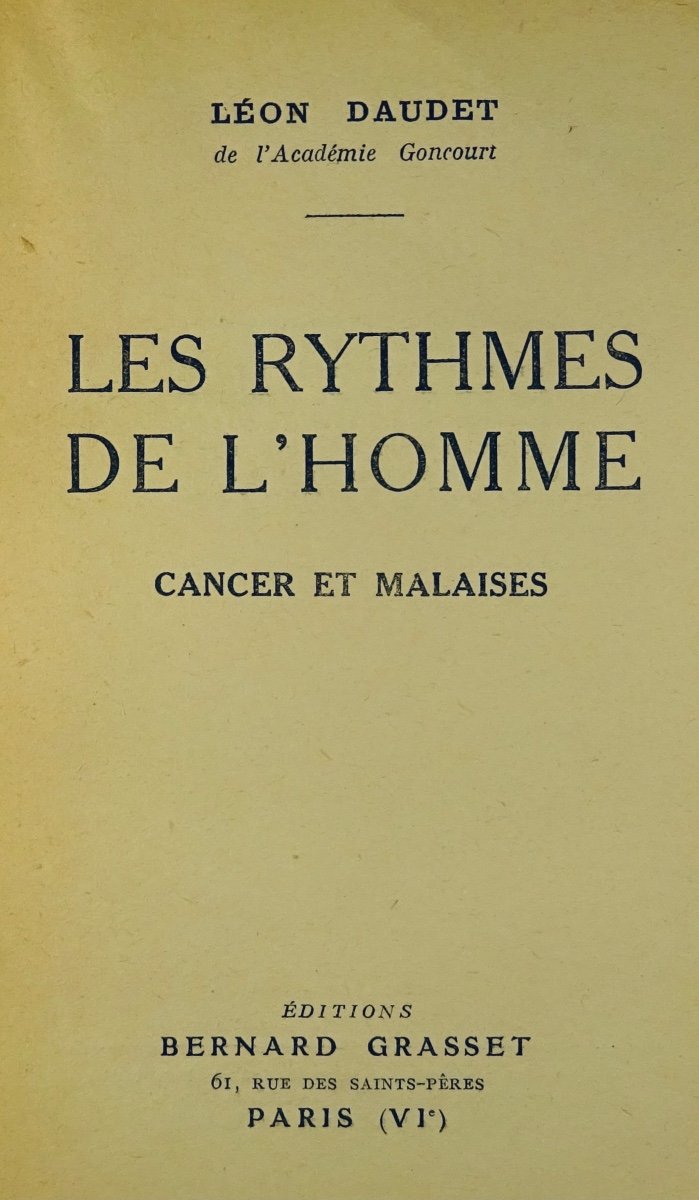 Daudet - The Rhythms Of Man. Cancer And Ailments. Grasset, 1930. Bel Envoi From The Author.-photo-4