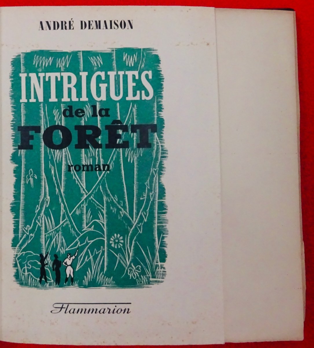 DEMAISON - Intrigues de la forêt (journal d'une plantation). 1940. Édition originale.-photo-2