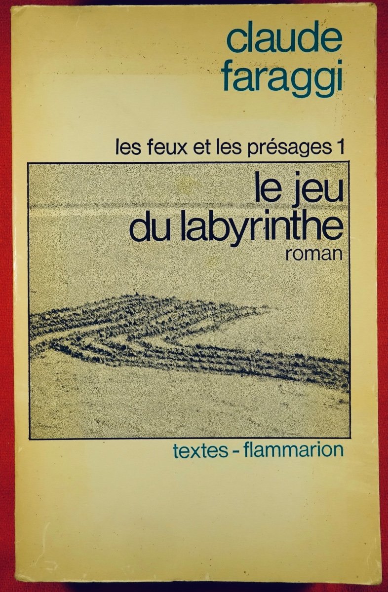FARAGGI - Les Feux et les présages 1. Le Jeu du labyrinthe. Flammarion, 1978. Édition originale