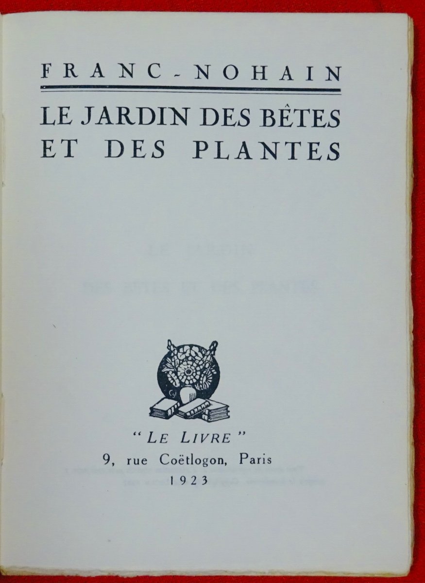 Franc-nohain - The Garden Of Beasts And Plants., "the Book", 1923. First Edition.-photo-2