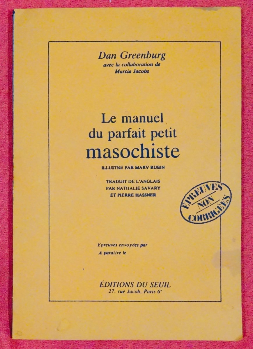 Greenburg - The Perfect Little Masochist's Manual. Seuil, 1985. Pre-original.