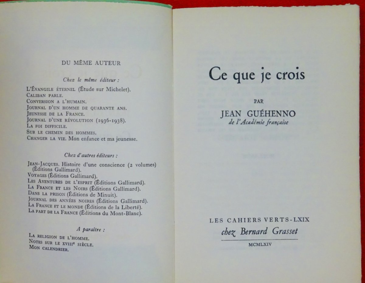 Guehenno - What I Believe. Bernard Grasset, 1964. First Edition.-photo-2