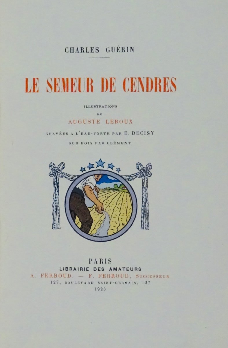 GUÉRIN - Le Semeur de cendres. Ferroud, 1923. Illustré par Auguste LEROUX.-photo-1