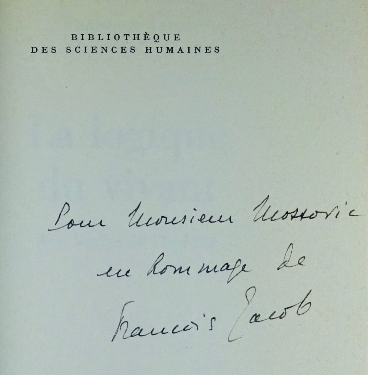 JACOB - La Logique du vivant. Une histoire de l'hérédité. 1970. Envoi de l'auteur.-photo-2