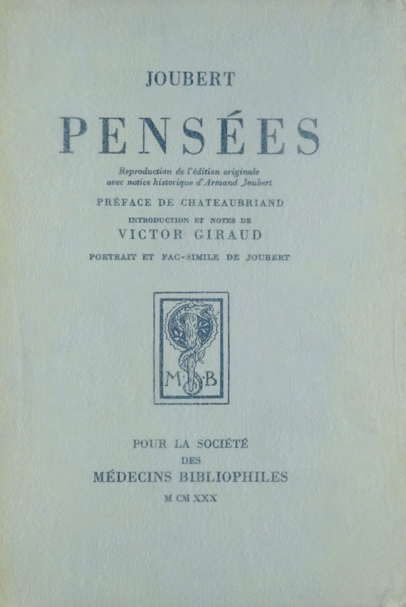 Joubert - Thoughts. Bibliophile Doctors, 1930. Reproduction Of The Original Edition.