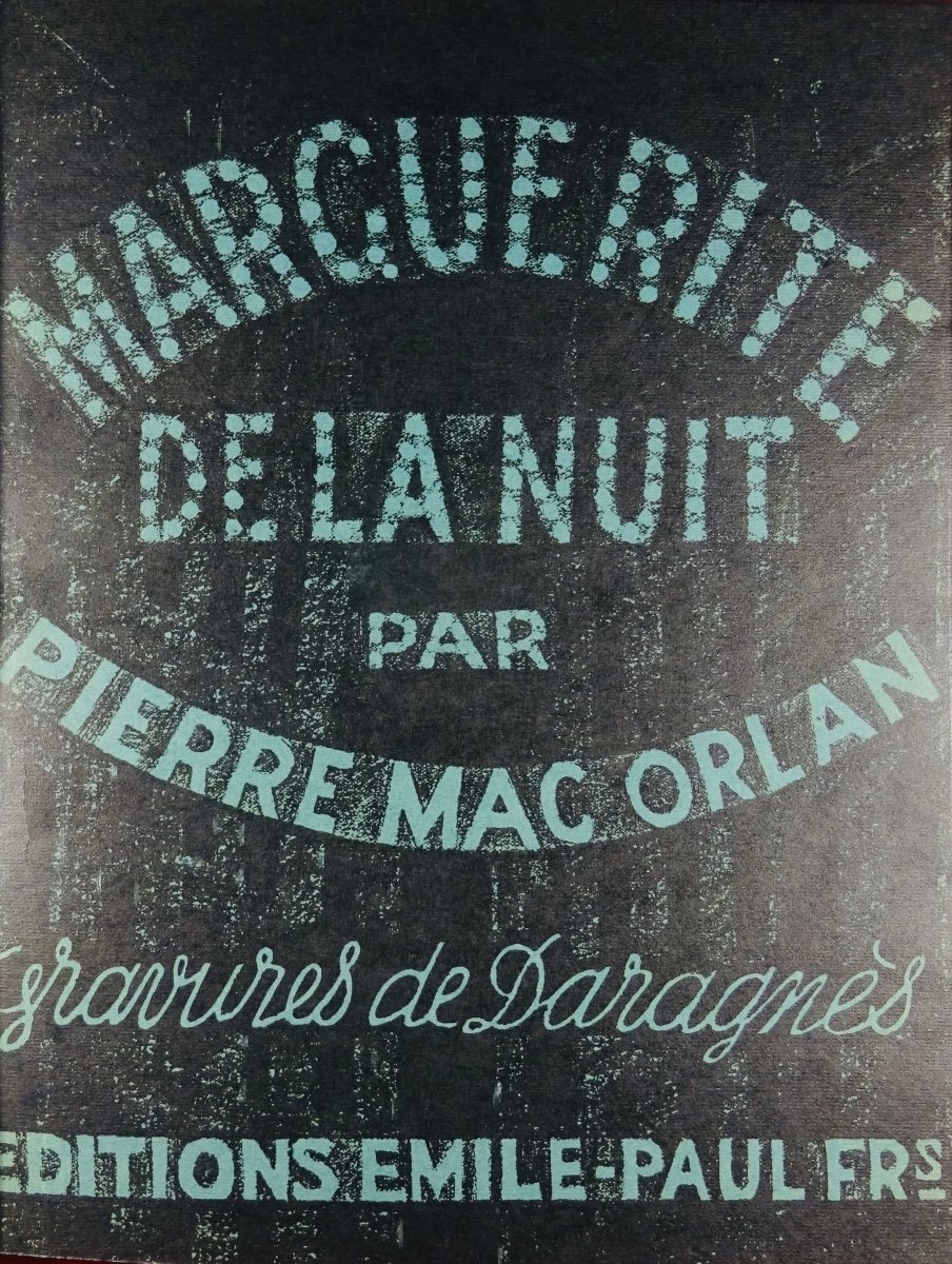 Mac Orlan - Marguerite Of The Night. Editions Émile-paul Frères, 1925. Illustrated By DaragnÈs.