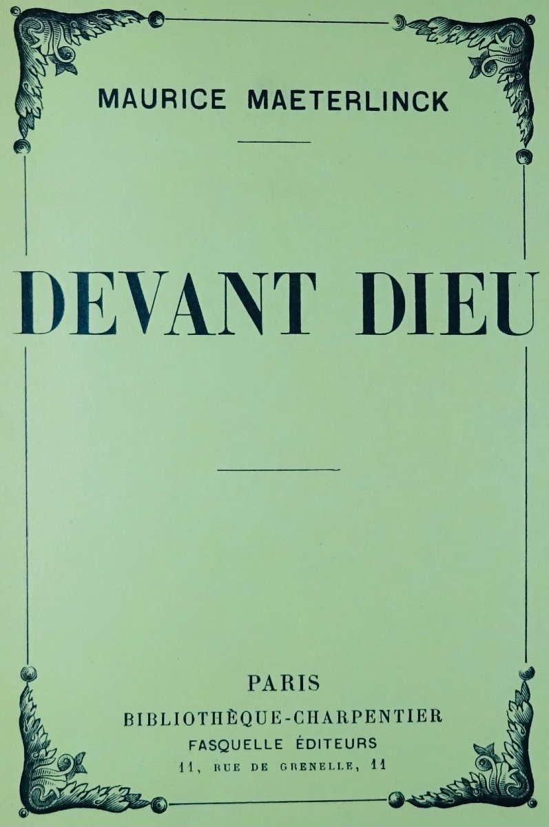 Maeterlinck (maurice) - Before God. Paris, Bibliothèque Charpentier, 1937. First Edition.