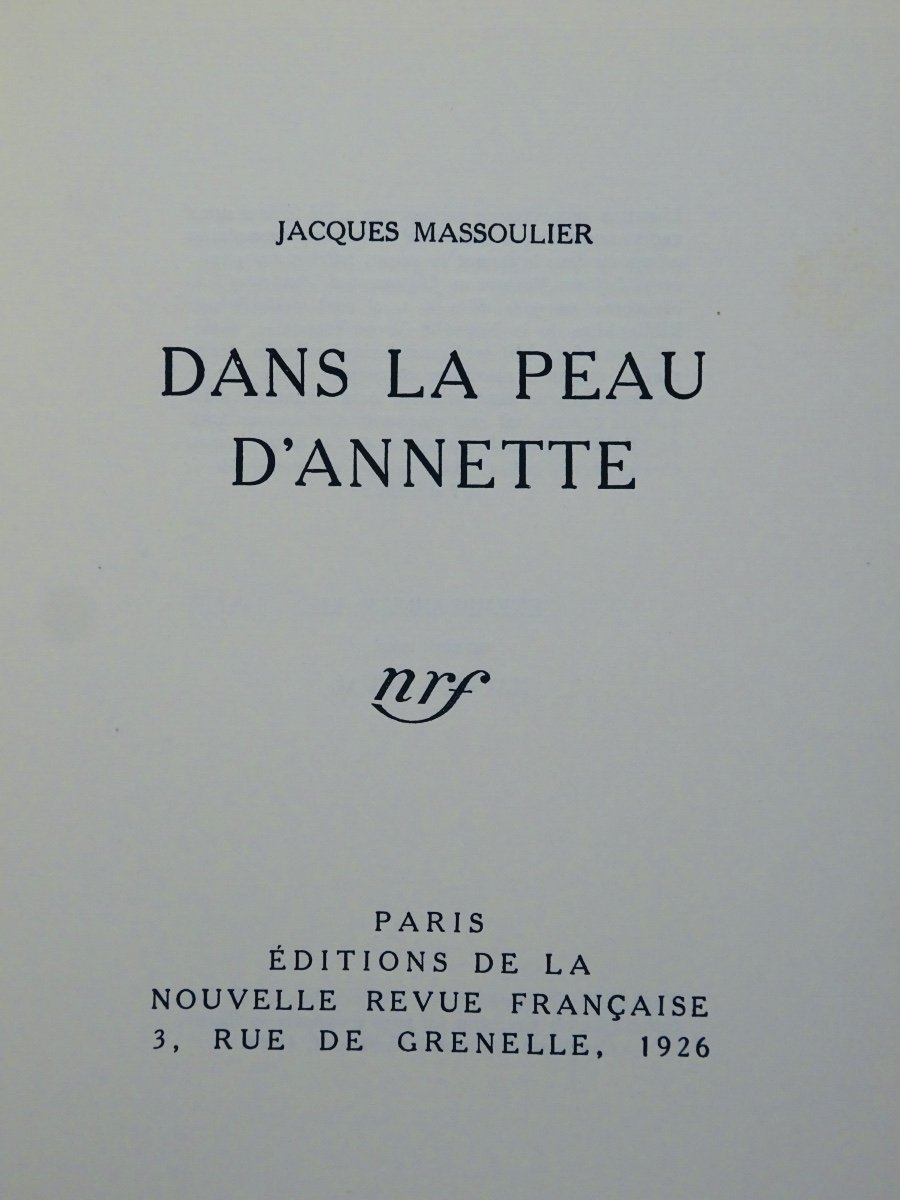 MASSOULIER (Jacques) - Dans la peau d'Annette. Paris, Gallimard, 1926. Édition originale.-photo-2