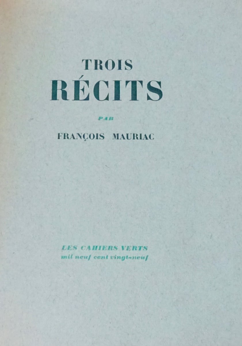 MAURIAC (François) - Trois récits. Grasset, 1929. Exemplaire sur vélin d'Arches.-photo-3