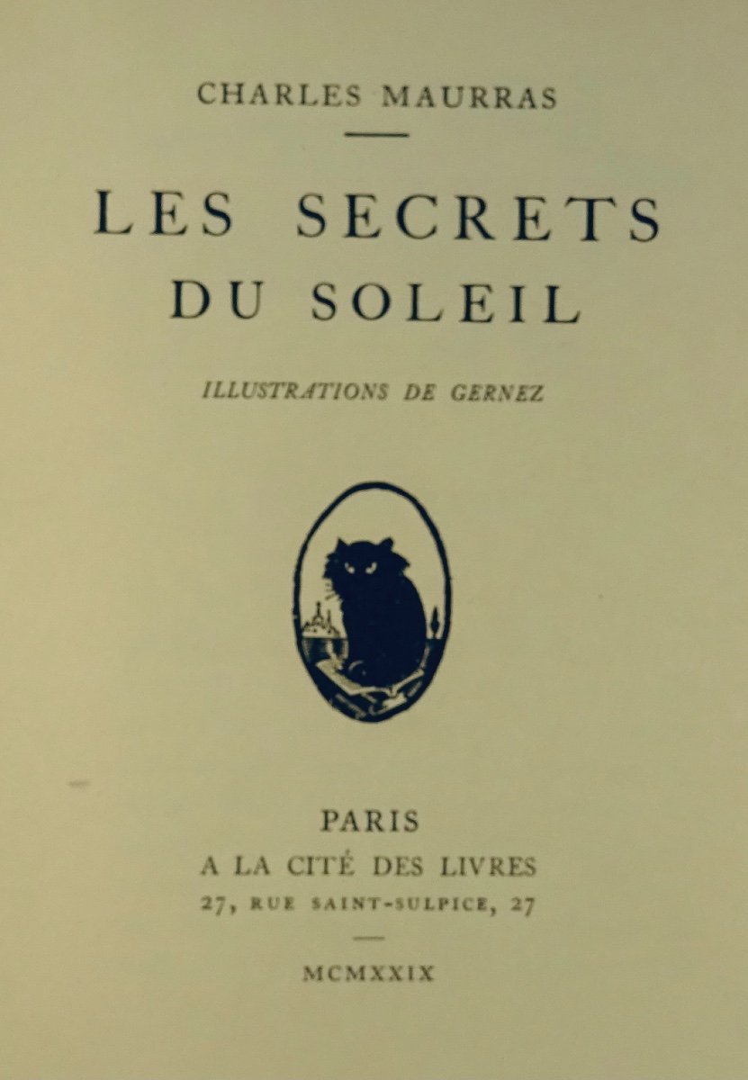 MAURRAS - Les Secrets du soleil. Paris, A la Cité des Livres, 1929. Illustré par GERNEZ.