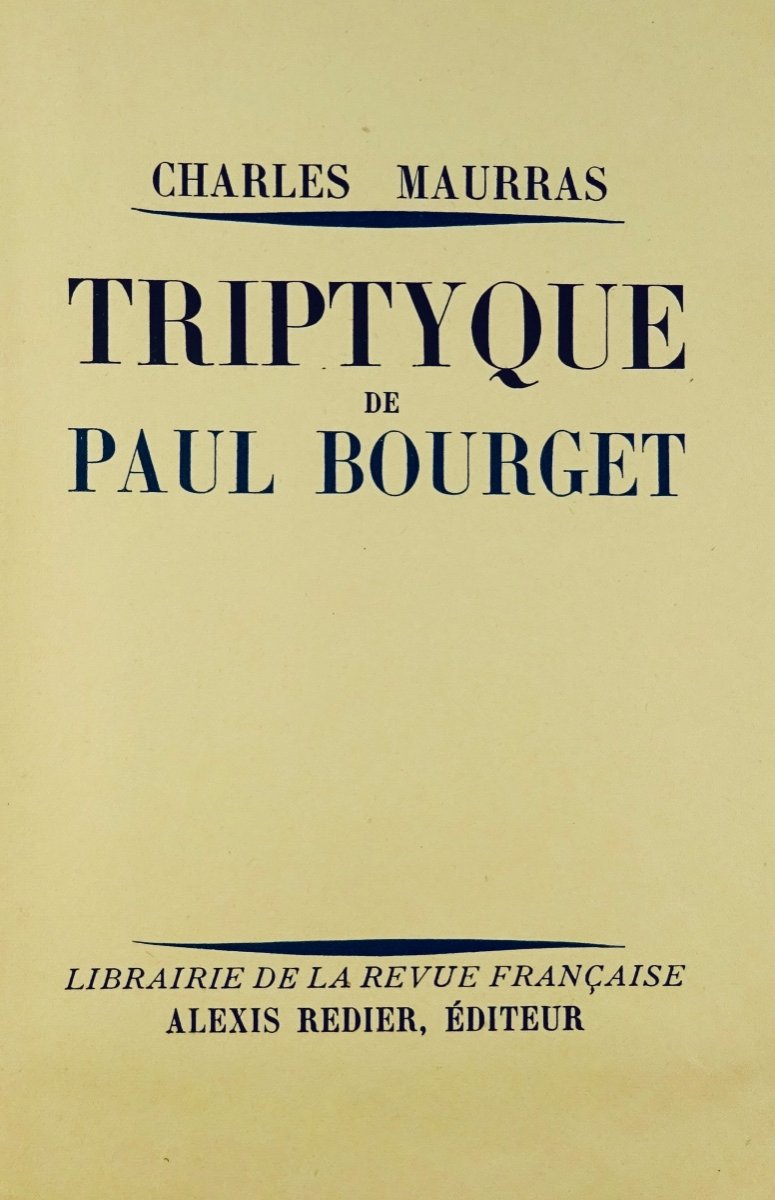 Maurras (charles) - Triptych By Paul Bourget. Alexis Rieder, 1931. Numbered Copy.