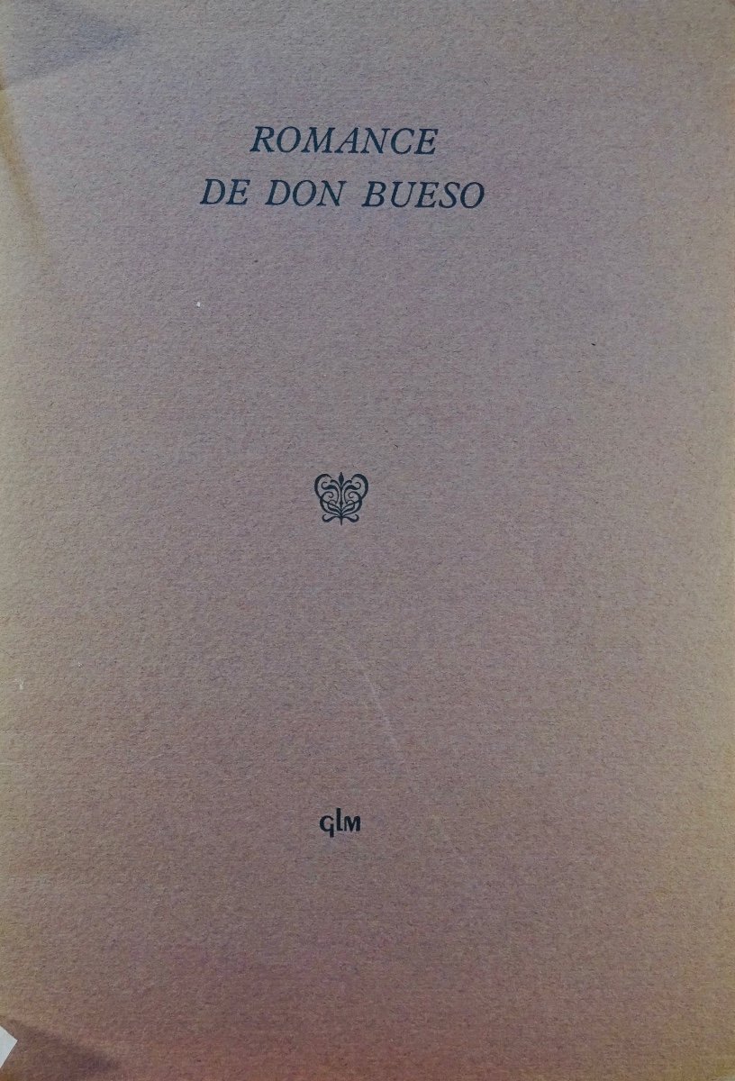 MENÉNDEZ PIDAL - Romance de don Bueso. GLM, vers 1954. Imprimé par Guy LEVIS-MANO.