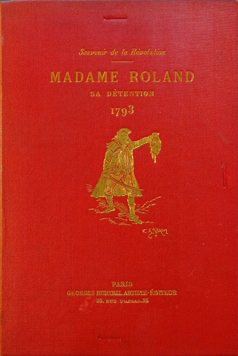 ROLLAND - Souvenirs de la Révolution. Sa détention à l'abbaye et à Sainte Pélagie en 1793.