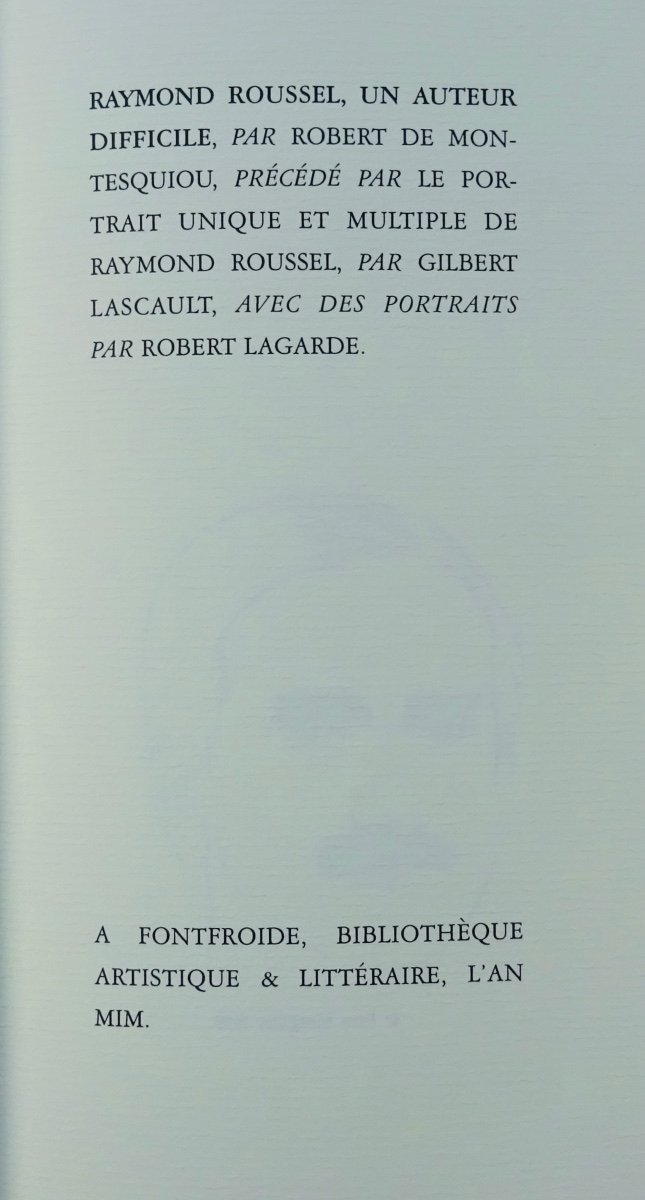 MONTESQUIOU - Raymond Roussel, un auteur difficile. Fata Morgana, 1999. Illustré par LAGARDE.-photo-2