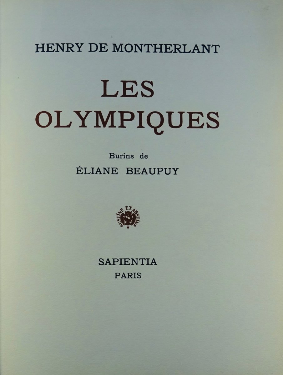 MONTHERLANT (Henry de) - Les Olympiques. Sapienta, 1947. Illustré de burins d'Eliane BEAUPUY.-photo-2