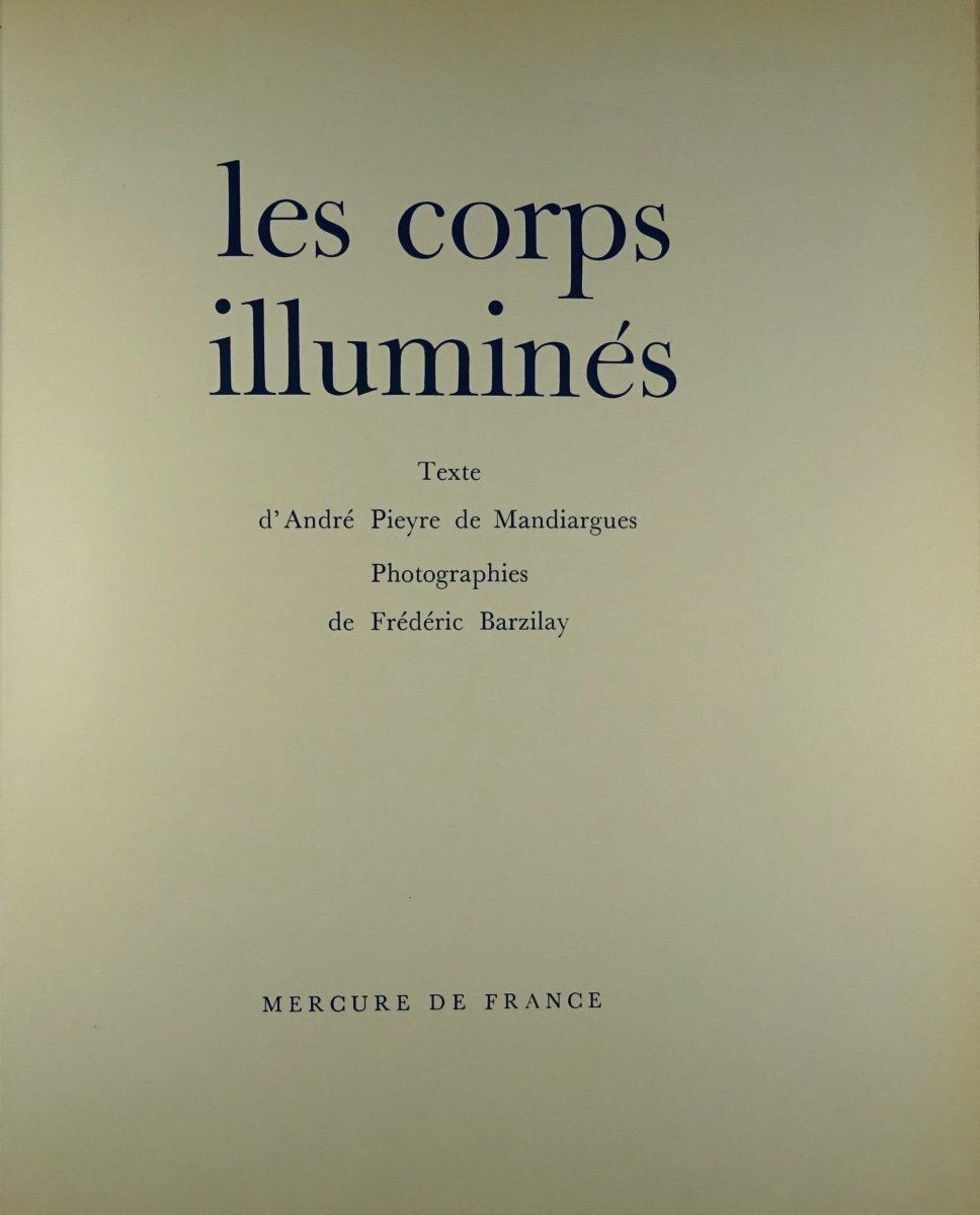 PIEYRE DE MANDIARGUES (André), BARZILLAY (Frédéric) - Les Corps illuminés. 1965.-photo-2