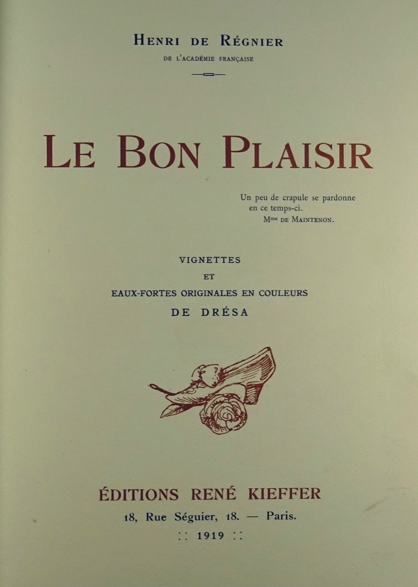 Regnier (henri De) - The Good Pleasure. Editions René Kieffer, 1919. Illustrated By Drésa.-photo-1