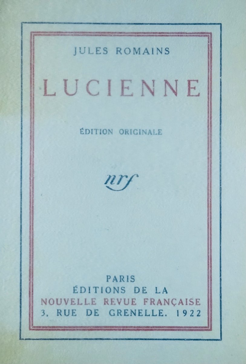 Romains (jules) - Lucienne. Paris, Gallimard, 1922. Original Edition.