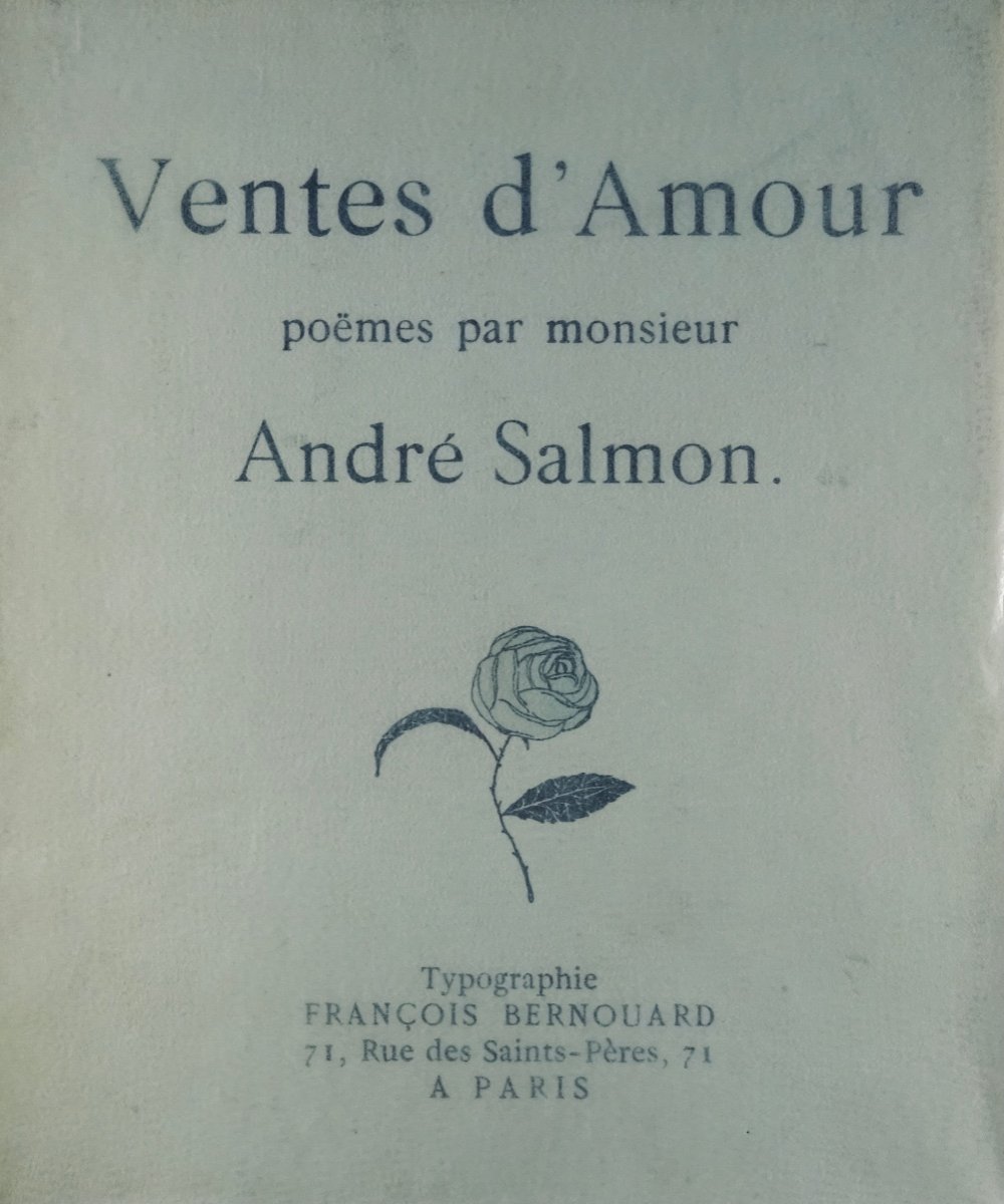 SALMON (André) - Ventes d'amour, poèmes, par monsieur. Bernouard, 1921, exemplaire numéroté.