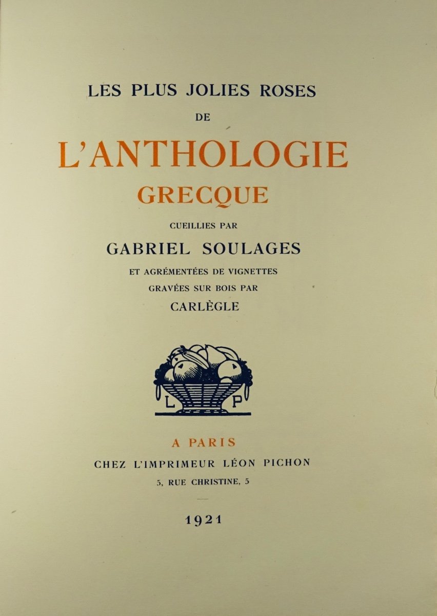 SOULAGES - Les Plus jolies roses de l'anthologie grecque. Pichon, 1921. Illustré par CARLÈGLE.-photo-2