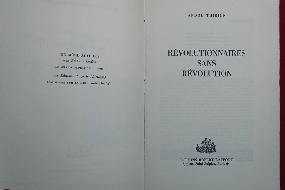 Thirion (andré) - Revolutionaries Without Revolution. Robert Laffont, 1972, Original Edition.-photo-3