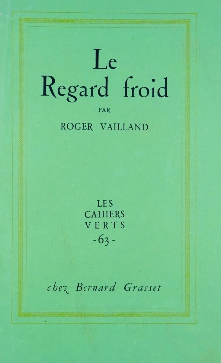 Vailland (roger) - The Cold Look. Paris, Grasset, 1963, Numbered Copy.