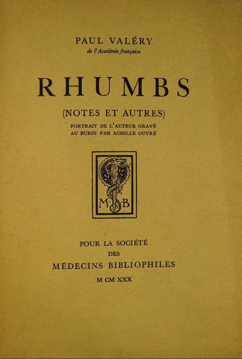 Valéry (paul) - Rhumbs (notes And Others). Bibliophile Doctors, 1930, Frontispiece Of Ouvré.