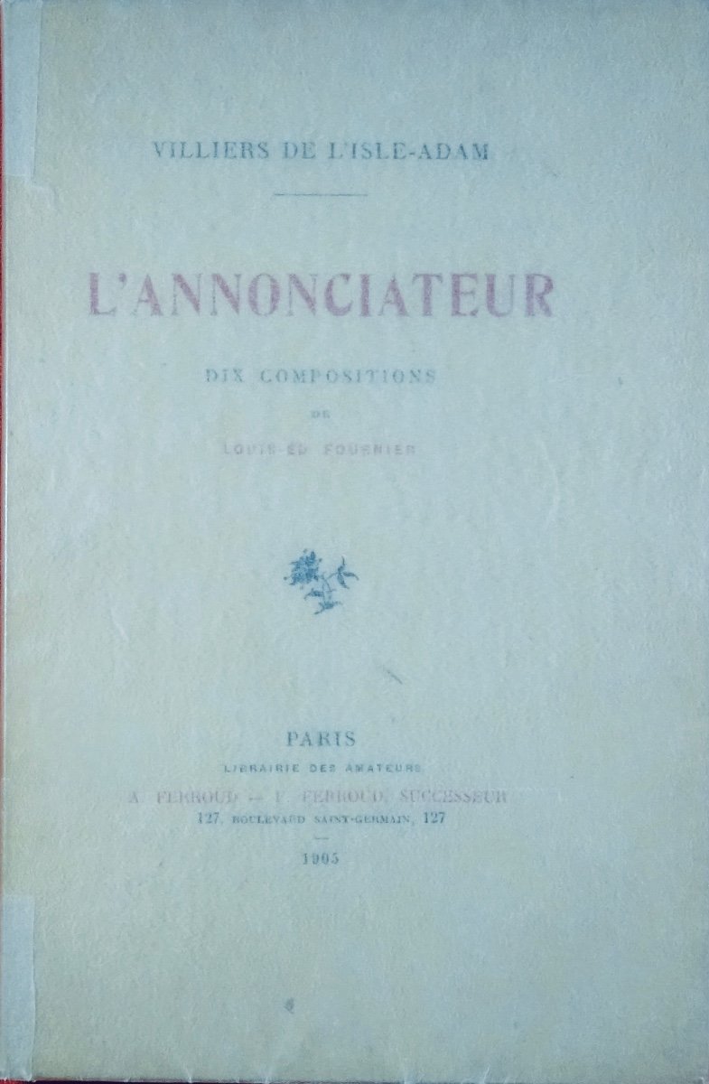 VILLIERS DE L'ISLE-ADAM - L'Annonciateur. Ferroud, 1905, illustré par FOURNIER.-photo-2