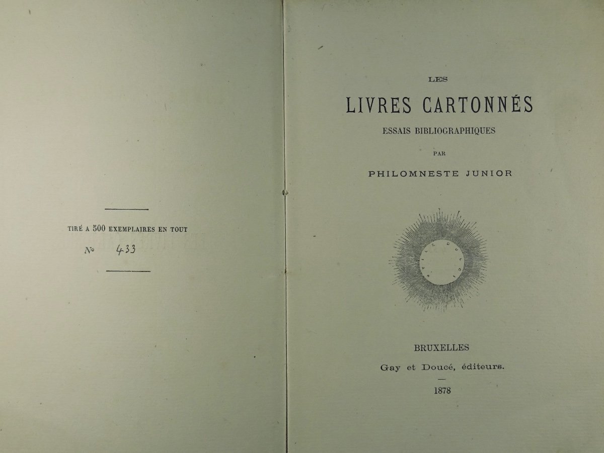JUNIOR (Philomneste) - Les Livres cartonnés. Essais bibliographiques. Gay et Doucé, 1878.