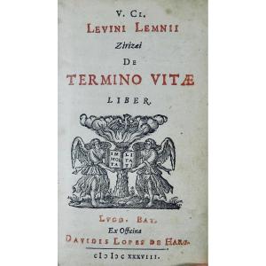 LEMNIUS (Levinus) - De termino vitae. Amsterdam, Davidis Lopes de Haro, 1638.