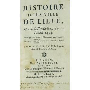 [M.C.D.S.P.D.L. & DE LA SOCIÉTÉ LITTÉRAIRE D'ARRAS] - Histoire de la ville de Lille. 1764.