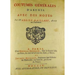 MAILLART (Adrien) - Coutumes générales d'Artois avec des notes. Chez Gosselin et Quillau, 1704.