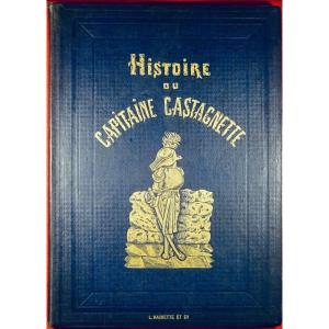 L'ÉPINE (Ernest) - Histoire de l'intrépide capitaine Castagnette. 1867. Illustré par DORÉ.