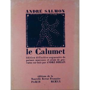 SALMON (André) - Le calumet. Éditions la Nouvelle Revue Française, 1920, illustré par DERAIN.