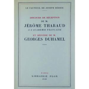 THARAUD et DUHAMEL - Discours de réception de M. Jérôme Tharaud à l'Académie Française. 1940.