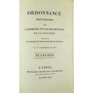 Ordonnance Provisoire Sur l'Exercice Et Les Manoeuvres De La Cavalerie, 1804, Atlas.