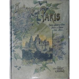 BARRON (Louis) - Autour de Paris. Ancienne Maison Quantin, 1891, cartonnage imprimé d'éditeur.