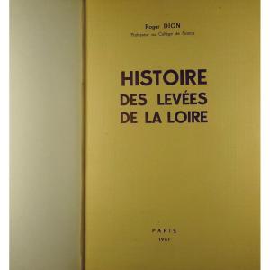 DION (Roger) - Histoire des levées de la Loire. Paris, Chez l'auteur, 1961, bien relié.