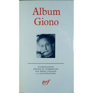 Godard (henry) - Album Giono. Paris, Editions Gallimard, 1980, Pléiade Album.