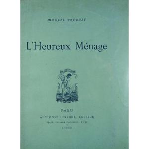 PRÉVOST (Marcel) - L'heureux ménage. Lemerre, 1901, édition originale sur grand papier.