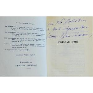 THARAUD (Jérome Et Jean) - L'oiseau d'Or. Librairie Plon, 1931, Envoi de l'auteur.